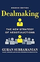 Dealmaking: The New Strategy of Negotiauctions