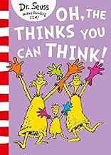 Oh, The Thinks You Can Think!